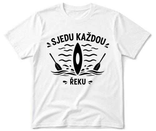 Vodácké tričko - Sjedu každou řeku