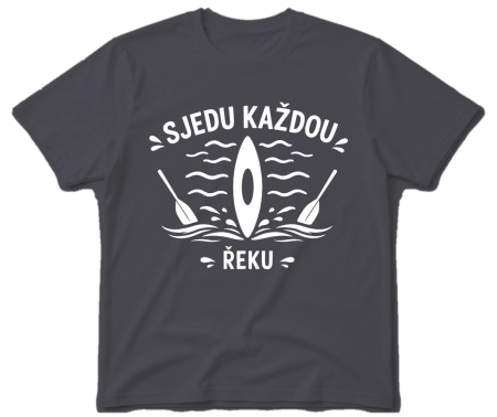 Vodácké tričko - Sjedu každou řeku