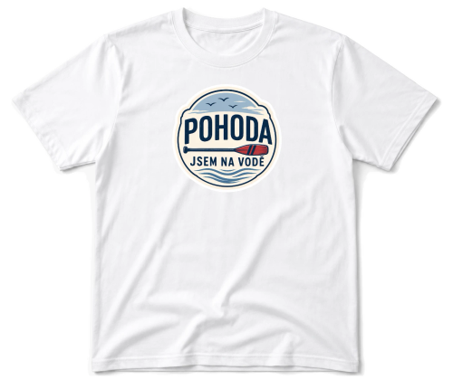 Vodácké tričko - Pohoda jsem na vodě