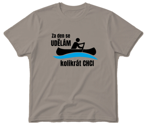 Vodácké tričko - Udělám se kolikrát chci