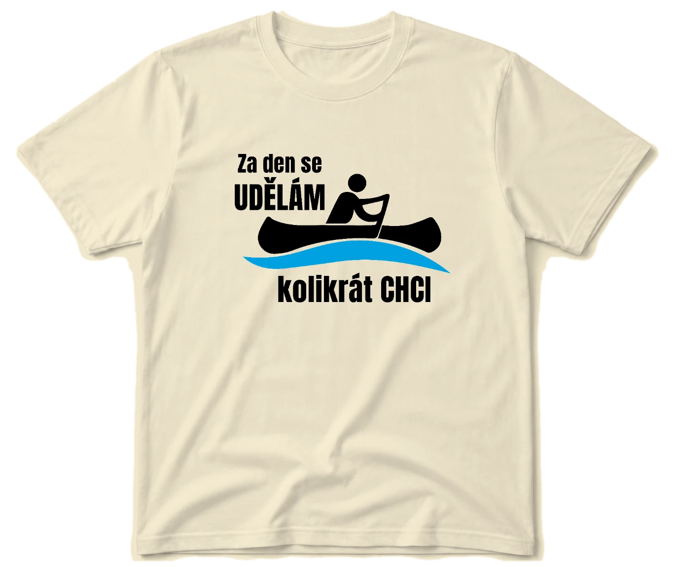 Vodácké tričko - Udělám se kolikrát chci