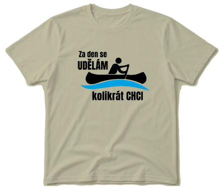 Vodácké tričko - Udělám se kolikrát chci