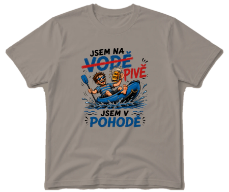 Vodácké tričko - Jsem na vodě - pivě, jsem v pohodě